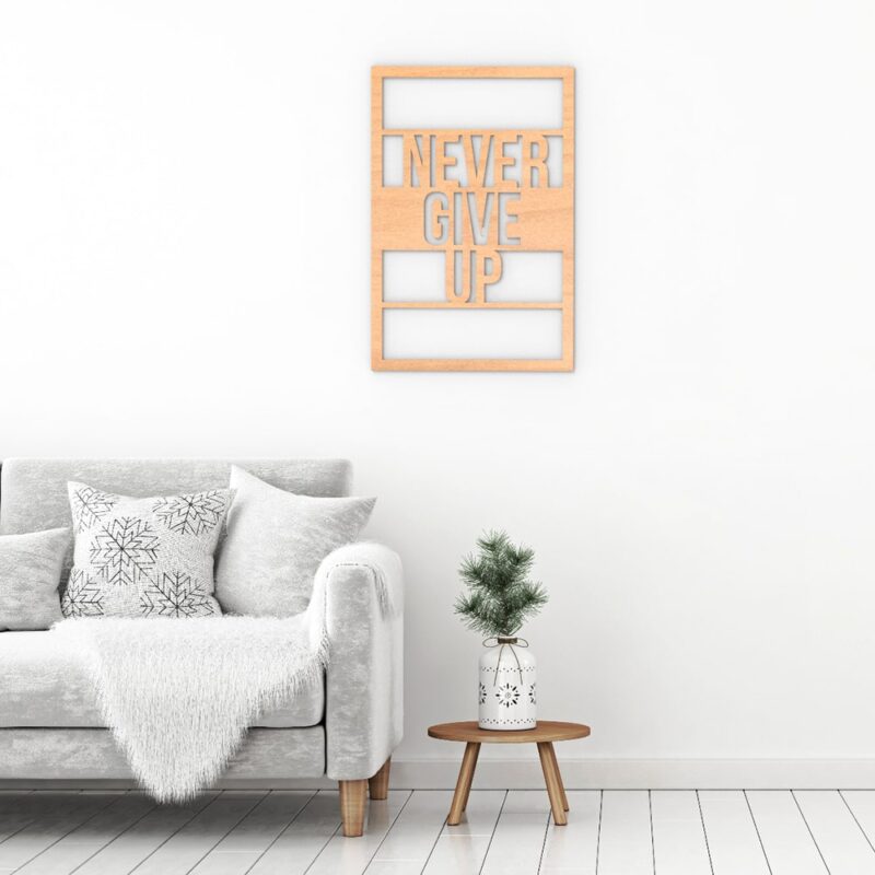 Never Give Up Wood Wall Art